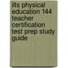 Ilts Physical Education 144 Teacher Certification Test Prep Study Guide door Sharon Wynne