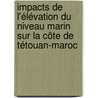 Impacts de l'élévation du niveau marin sur la côte de Tétouan-Maroc door Saida Niazi