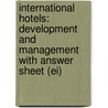 International Hotels: Development and Management with Answer Sheet (Ei) door Chuck Kim Gee