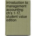 Introduction to Management Accounting: Ch's 1-17, Student Value Edition