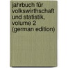 Jahrbuch Für Volkswirthschaft Und Statistik, Volume 2 (German Edition) door Hübner Otto