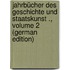 Jahrbücher Des Geschichte Und Staatskunst ., Volume 2 (German Edition)