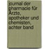 Journal der Pharmacie für Ärzte, Apotheker und Chemisten, Achter Band