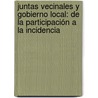 Juntas Vecinales y gobierno local: de la participación a la incidencia door Mabel Alvarez