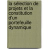La sélection de projets et la constitution d'un portefeuille dynamique door Mbaïgangnon Mbaïro