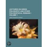 Lectures on Greek Philosophy and Other Philosophical Remains (Volume 1) by James Frederick Ferrier