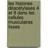 Les histones déacétylases 4 et 8 dans les cellules musculaires lisses by Wendy Glénisson