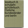 Lesebuch 8. Schuljahr. Schülerbuch. Östliche Bundesländer und Berlin by Birgit Mattke