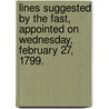 Lines suggested by the Fast, appointed on Wednesday, February 27, 1799. door Charles Lloyd
