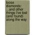 Loose Diamonds: ...and Other Things I've Lost (and Found) Along the Way