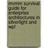 Mvmm Survival Guide For Enterprise Architectures In Silverlight And Wpf