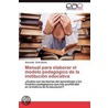 Manual para elaborar el modelo pedagógico de la institución educativa door Alexander Ortiz Ocaña
