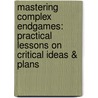 Mastering Complex Endgames: Practical Lessons on Critical Ideas & Plans door Daniel Naroditsky