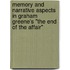 Memory and Narrative aspects in Graham Greene's "The End of the Affair"