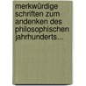 Merkwürdige Schriften zum Andenken des Philosophischen Jahrhunderts... by Johann Pezzl