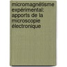 Micromagnétisme expérimental: apports de la microscopie électronique by Aurélien Masseboeuf
