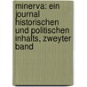 Minerva: Ein Journal Historischen und Politischen Inhalts, zweyter Band door Johann Wilhelm Von Archenholz