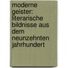Moderne Geister: Literarische Bildnisse Aus Dem Neunzehnten Jahrhundert by Georg Morris C. Brandes