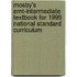 Mosby's Emt-intermediate Textbook For 1999 National Standard Curriculum