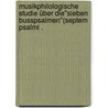 Musikphilologische Studie über die"sieben Busspsalmen"(septem Psalmi . door Baüerle Hermann