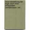 Neue Darstellung der Logik nach ihren einfachsten Verhältnissen: Mit . door Wilhelm Drobisch Moritz