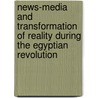 News-Media and Transformation of Reality during the Egyptian Revolution by Amine Zidouh