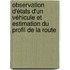 Observation d'états d'un véhicule et estimation du profil de la route