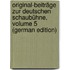 Original-Beiträge Zur Deutschen Schaubühne, Volume 5 (German Edition)