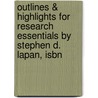 Outlines & Highlights For Research Essentials By Stephen D. Lapan, Isbn door Cram101 Textbook Reviews