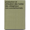 Production et utilisation des huiles des oléagineux non-conventionnels by Almeck Kétaona Aboubakar Dandjouma