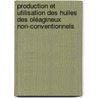 Production et utilisation des huiles des oléagineux non-conventionnels door Almeck Kétaona Aboubakar Dandjouma