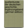 Quellenkunde der deutschen Geschichte. Ergänzungsband (German Edition) door Brandenburg Erich