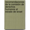 Recomendaciones de la Comisión de derechos humanos al Estado de Israel door Yaniza Giraldo Restrepo