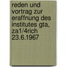 Reden Und Vortrag Zur Eraffnung Des Institutes Gta, Za1/4rich 23.6.1967 door Gregory Peter Ed. Peter Ed. Vogt