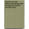 Repertorium der Staats-Verwaltung des Königreichs Baiern, Zehnter Band by Georg Ferdinand Döllinger