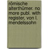 Römische Alterthümer. No more publ. With Register, von L. Mendelssohn door Conrad Ludwig Lange Christian