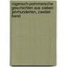 Rügensch-Pommersche Geschichten aus sieben Jahrhunderten, Zweiter Band by Otto Fock