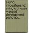 Sound Innovations for String Orchestra -- Sound Development: Piano Acc.