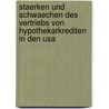 Staerken Und Schwaechen Des Vertriebs Von Hypothekarkrediten In Den Usa door Andrae Koriath