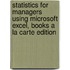 Statistics for Managers Using Microsoft Excel, Books a la Carte Edition