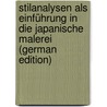 Stilanalysen Als Einführung in Die Japanische Malerei (German Edition) door Cohn William