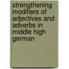 Strengthening Modifiers of Adjectives and Adverbs in Middle High German door Fred Cole Hicks