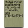 Studyguide For Experiencing Mis By David M. Kroenke, Isbn 9780132157940 door Cram101 Textbook Reviews