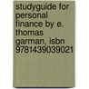 Studyguide For Personal Finance By E. Thomas Garman, Isbn 9781439039021 door Cram101 Textbook Reviews