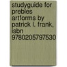 Studyguide For Prebles Artforms By Patrick L. Frank, Isbn 9780205797530 by Cram101 Textbook Reviews