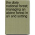 The Dixie National Forest; Managing an Alpine Forest in an Arid Setting