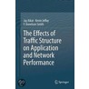 The Effects of Traffic Structure on Application and Network Performance door Kevin Jeffay