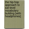 The Hip-hop Approach To Sat-level Vocabulary Building [with Headphones] door Blake Harrison