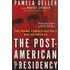 The Post-American Presidency: The Obama Administration's War on America