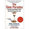 The Time Paradox: The New Psychology Of Time That Will Change Your Life door Philip G. Zimbardo